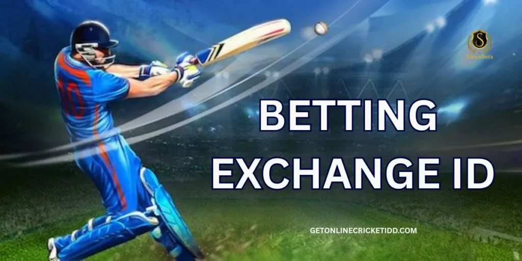 BETTING EXCHANGE ID